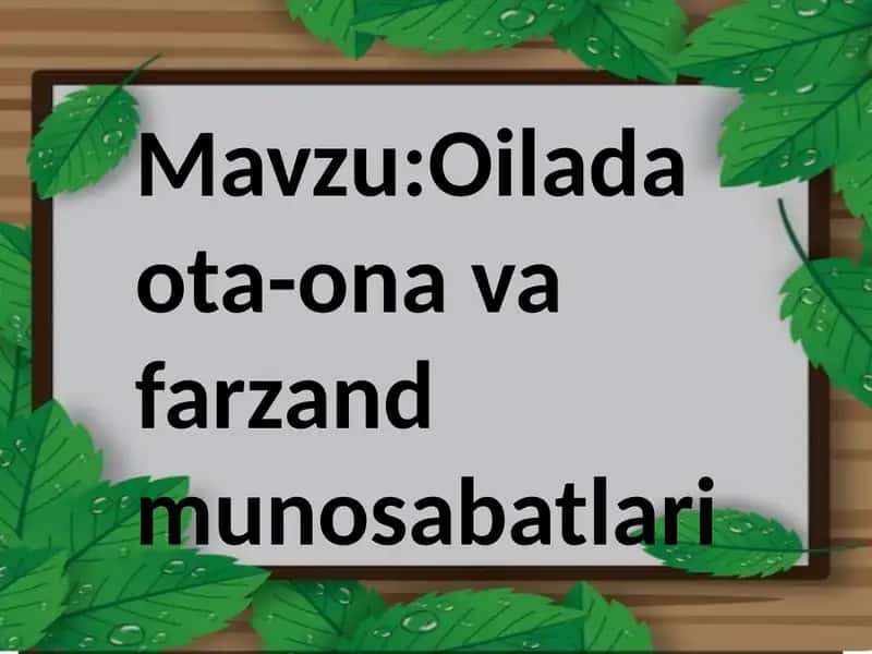 Oilada ota-ona va farzand munosabatlari