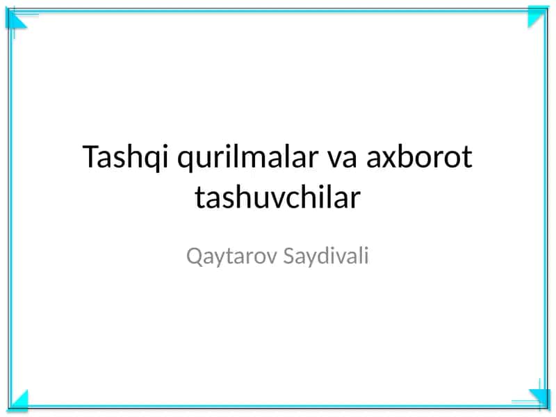 Tashqi qurilmalar va axborot tashuvchilar