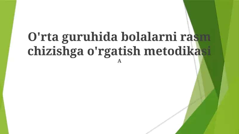 Bolalarni rasm chizishga o'rgatish metodikasi