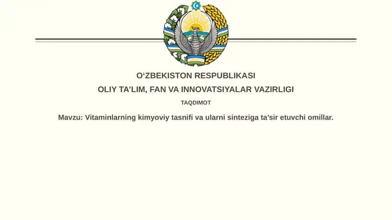 Vitaminlarning kimyoviy tasnifi va ularning sintezi