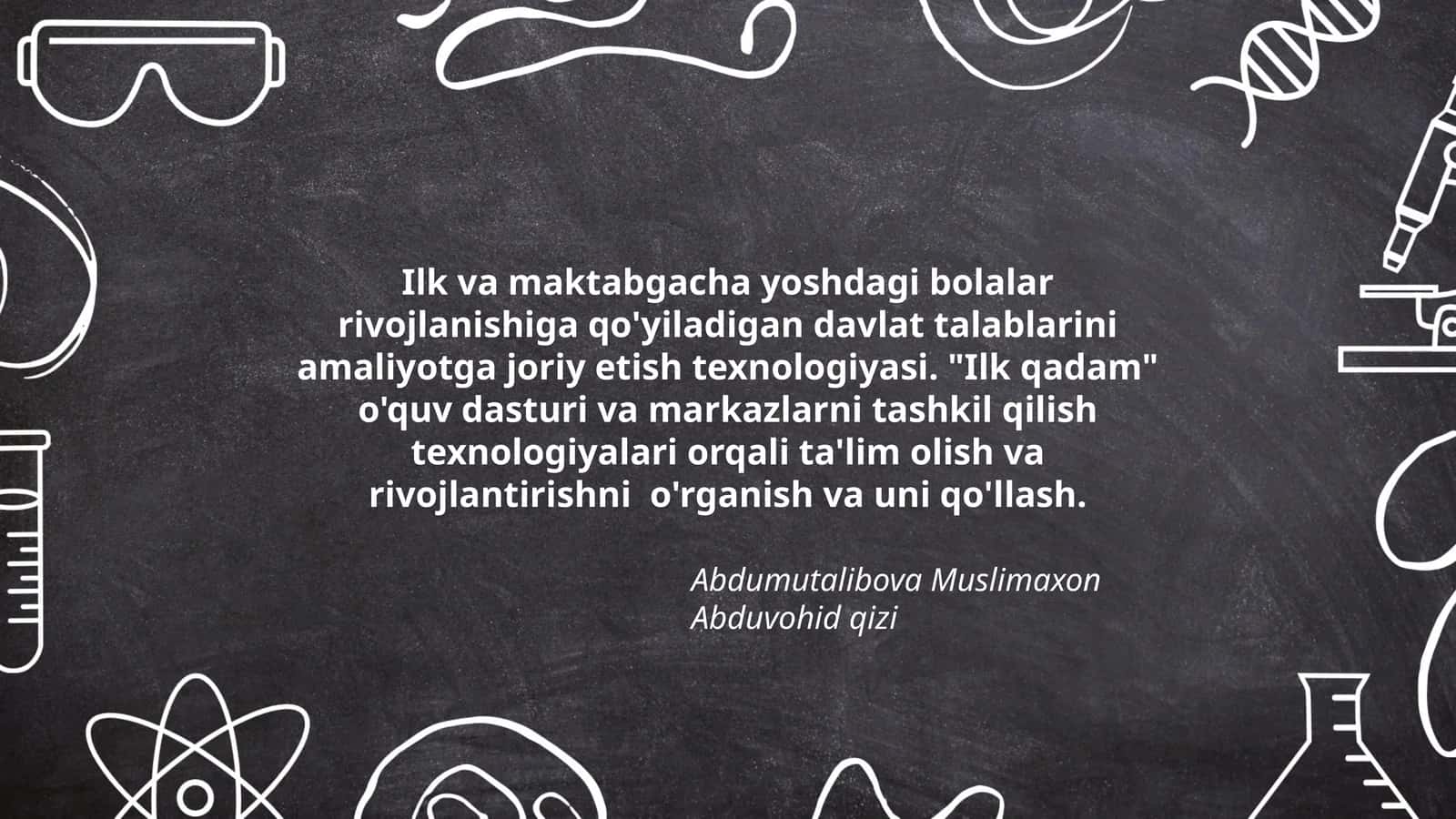 Ilk va maktabgacha yoshdagi bolalar rivojlanishiga qo'yiladigan davlat talablarini amaliyotga joriy etish texnologiyasi. "Ilk qadam" o'quv dasturi va markazlarni tashkil qilish texnologiyalari orqali ta'lim olish va rivojlantirishni o'rganish va uni qo'llash
