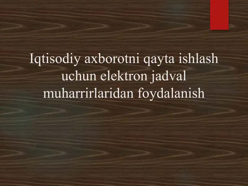 Iqtisodiy axborotni qayta ishlash uchun elektron jadval muharrirlaridan foydalanish