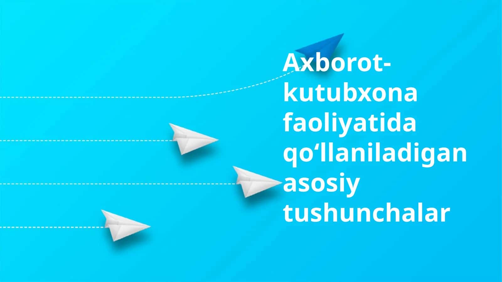 Axborot-kutubxona faoliyatida qoʻllaniladigan asosiy tushunchalar