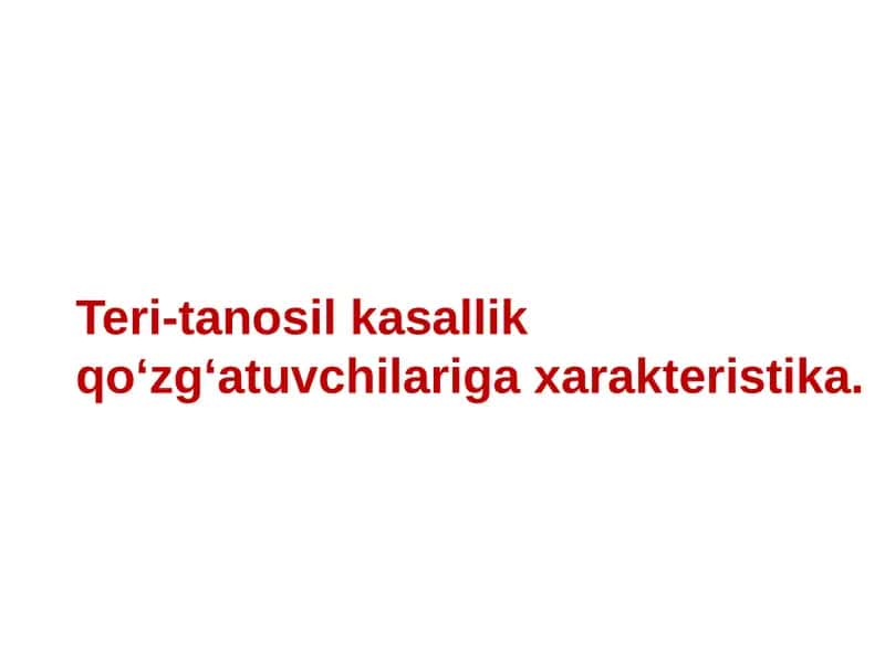 Teri-tanosil kasallik qo‘zg‘atuvchilariga xarakteristika