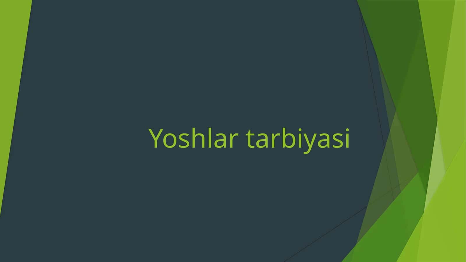 Yoshlar tarbiyasi 1