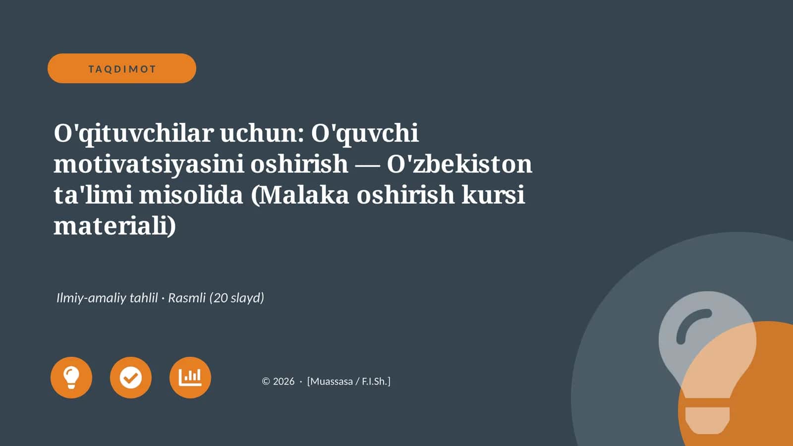 O'quvchi motivatsiyasini oshirish — O'zbekiston ta'limi misolida (Malaka oshirish kursi materiali)