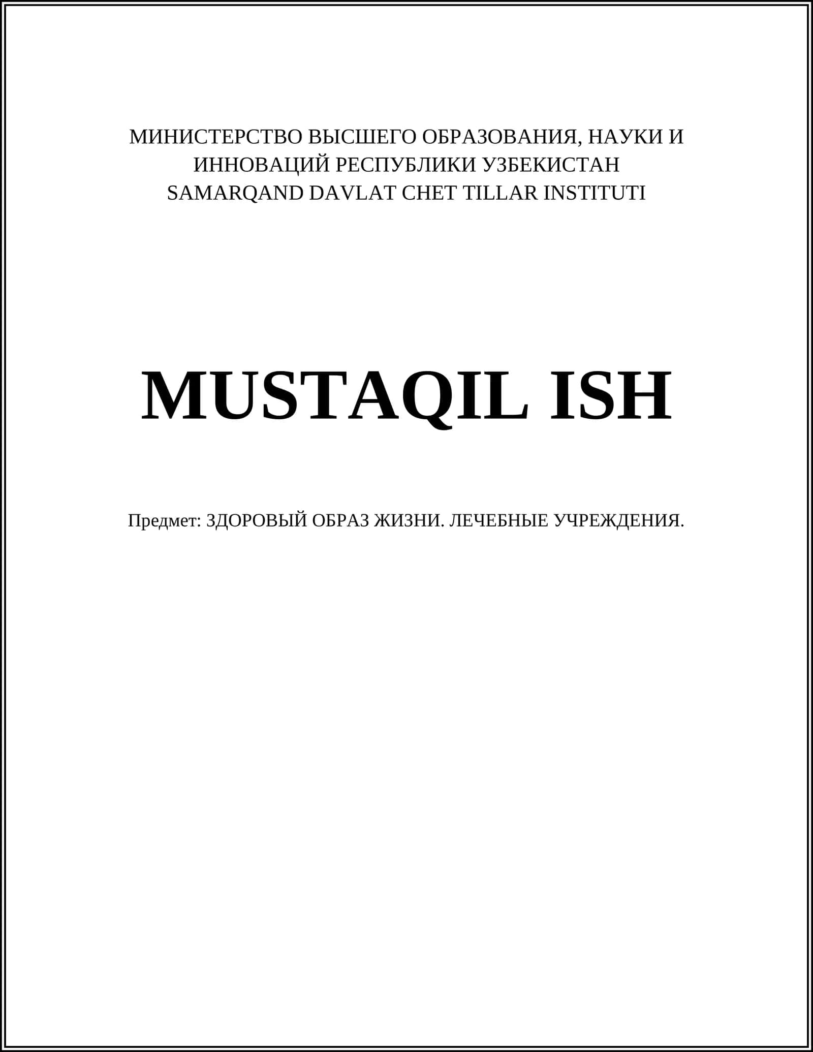 MUSTAQIL ISH (ЗДОРОВЫЙ ОБРАЗ ЖИЗНИ)