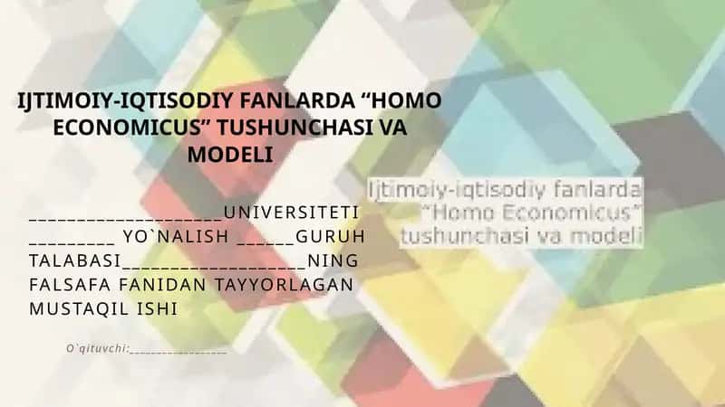Ijtimoiy-iqtisodiy fanlarda “Homo Economicus” tushunchasi va modeli