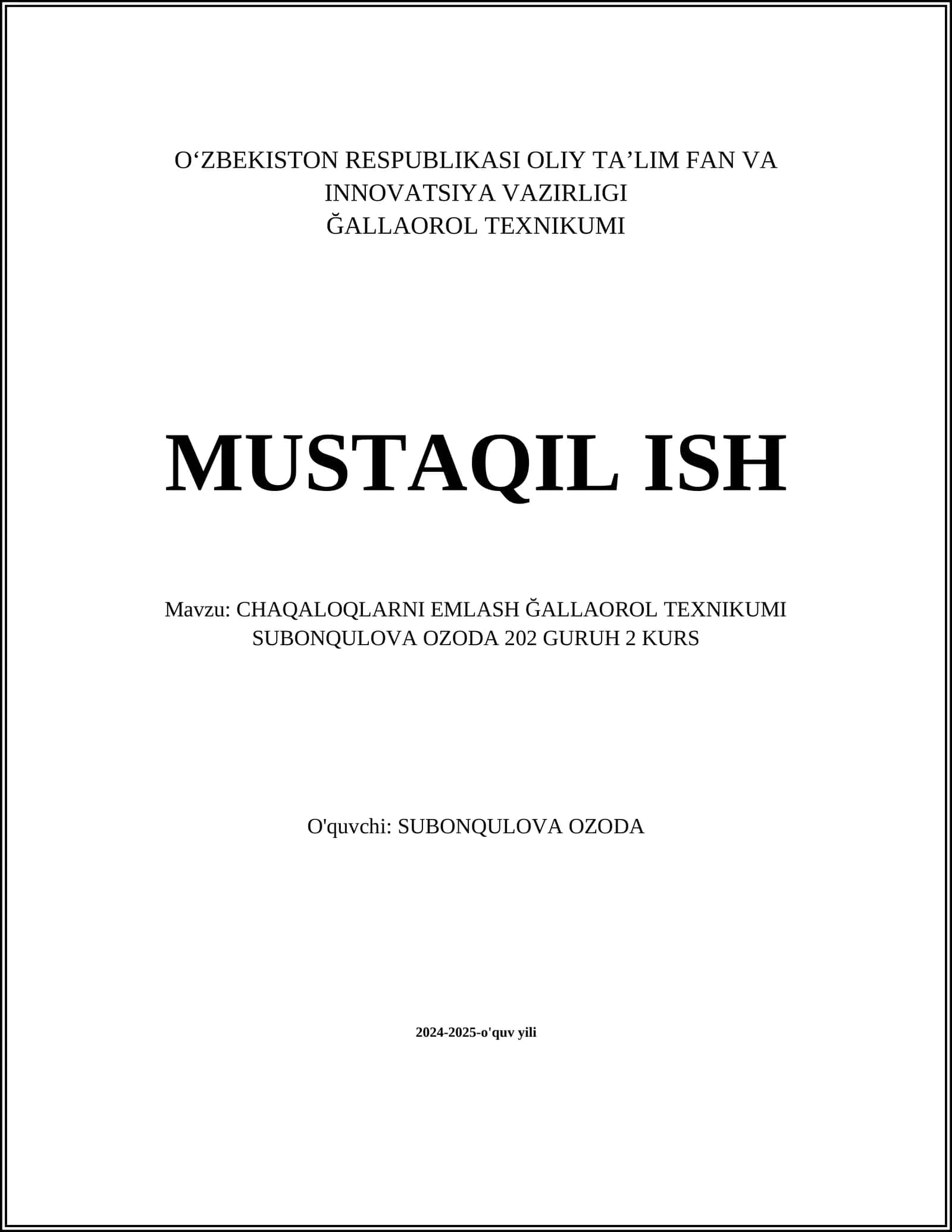 CHAQALOQLARNI EMLASH ĞALLAOROL TEXNIKUMI SUBONQULOVA OZODA 202 GURUH 2 KURS