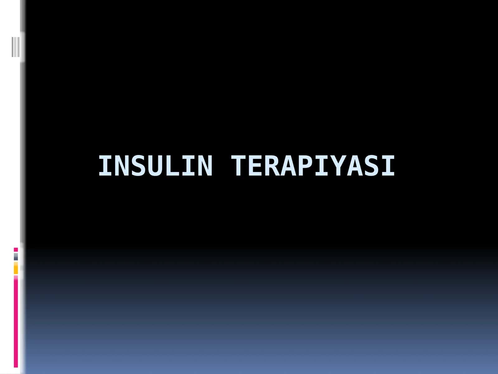 Insulin terapiyasi