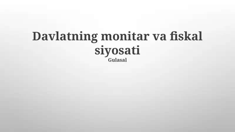 Davlatning monitar va fiskal siyosati