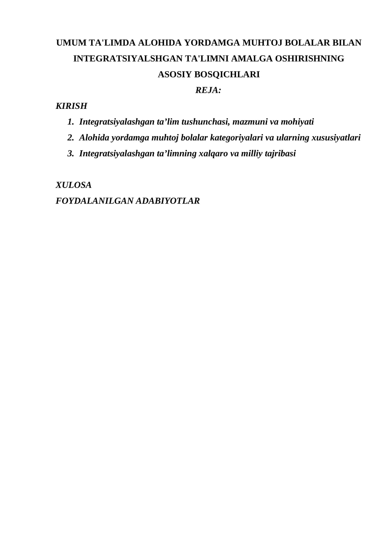 UMUM TA'LIMDA ALOHIDA YORDAMGA MUHTOJ BOLALAR BILAN INTEGRATSIYALSHGAN TA'LIMNI AMALGA OSHIRISHNING ASOSIY BOSQICHLARI