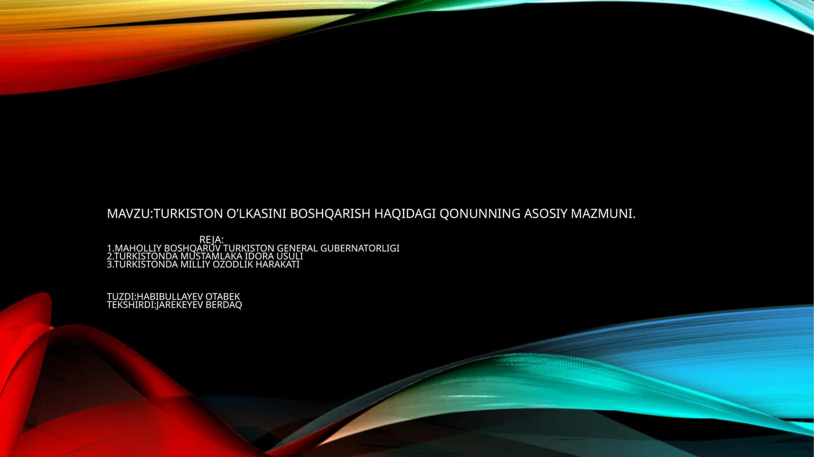 TURKISTON O’LKASINI BOSHQARISH HAQIDAGI QONUNNING ASOSIY MAZMUNI