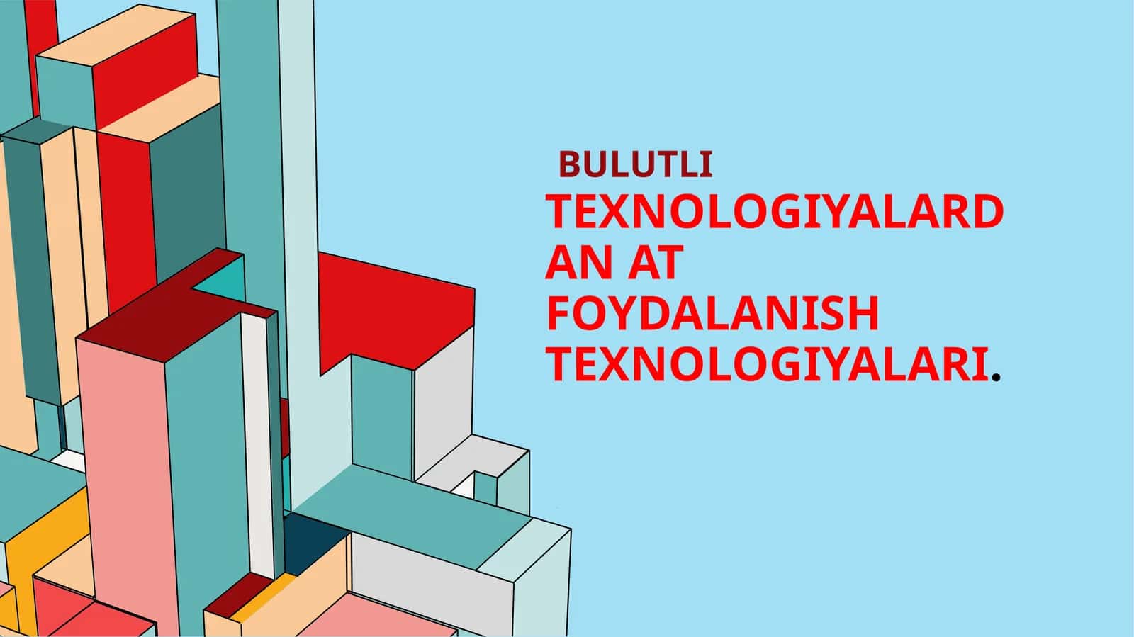 Bulutli texnologiyalar