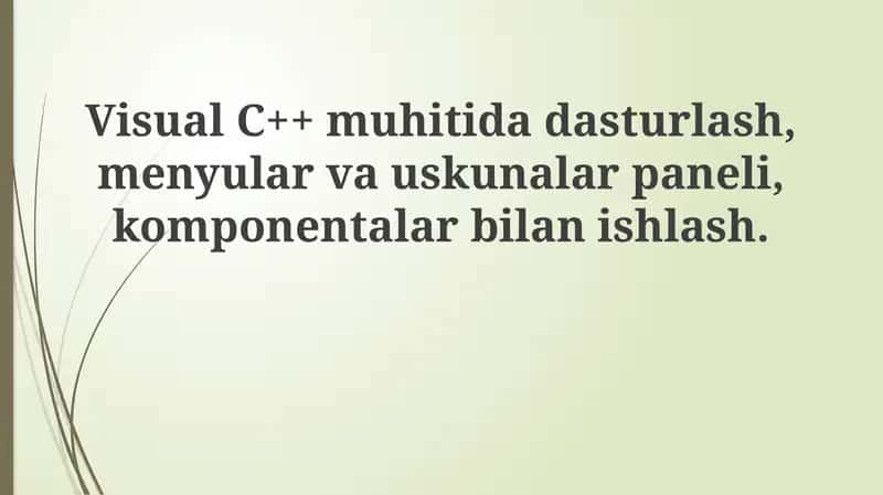 Visual C++ muhitida dasturlash