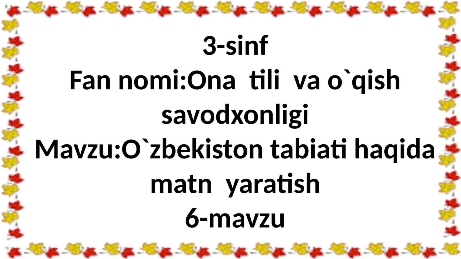 O`zbekiston tabiati haqida matn yaratish