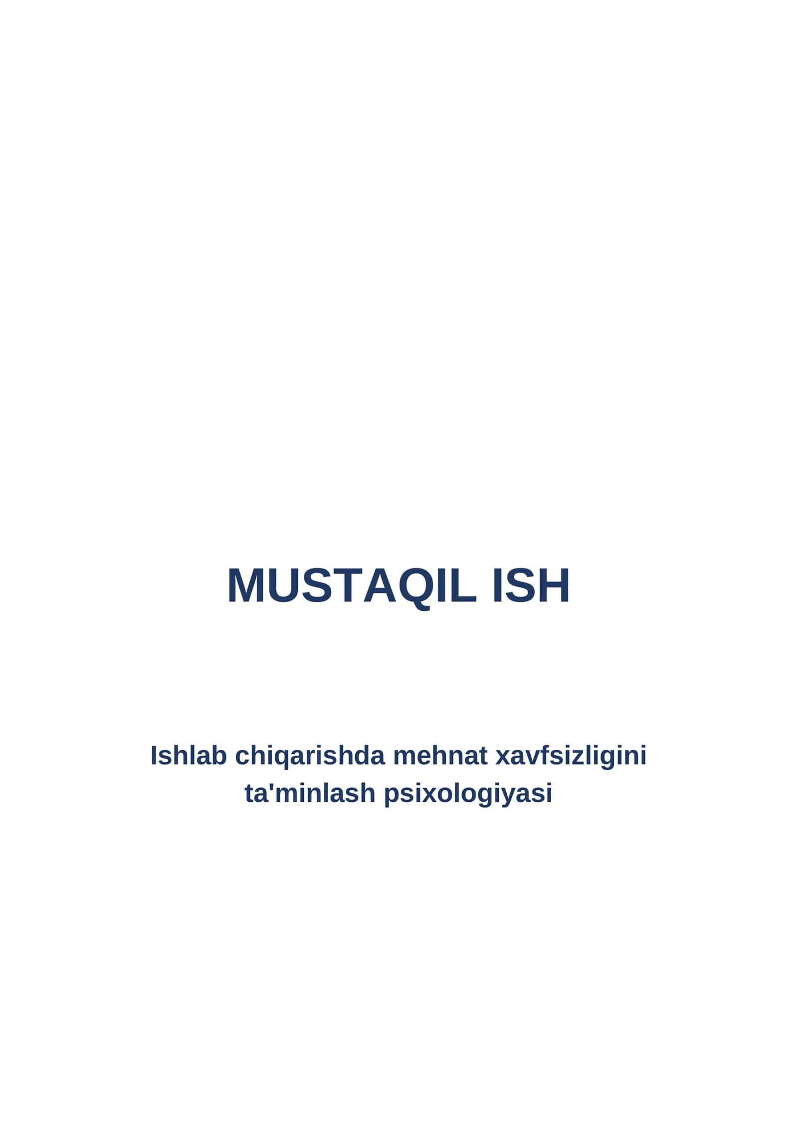 Ishlab chiqarishda mehnat xavfsizligini ta'minlash psixologiyasi