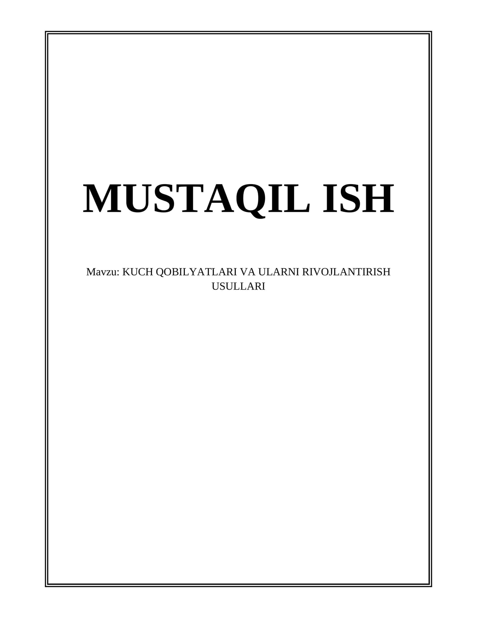 KUCH QOBILYATLARI VA ULARNI RIVOJLANTIRISH USULLARI