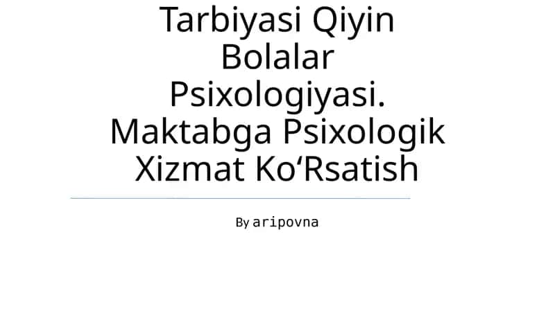 Tarbiyasi Qiyin Bolalar Psixologiyasi