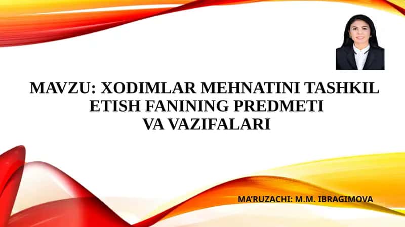 Mehnatinitashkiletish fanining predmeti va vazifalari
