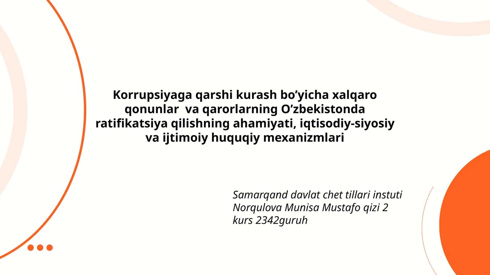 Korrupsiyaga qarshi kurash bo’yicha xalqaro qonunlar va qarorlarning O’zbekistonda ratifikatsiya qilishning ahamiyati, iqtisodiy-siyosiy va ijtimoiy huquqiy mexanizmlari