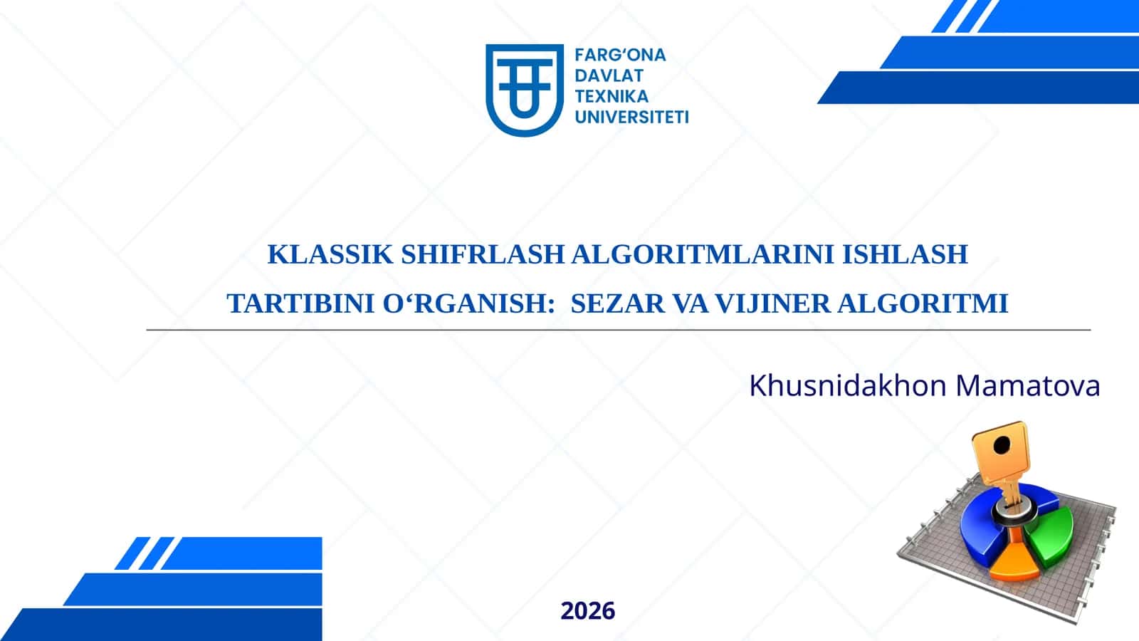 KLASSIK SHIFRLASH ALGORITMLARINI ISHLASH TARTIBINI O‘RGANISH: SEZAR VA VIJINER ALGORITMI