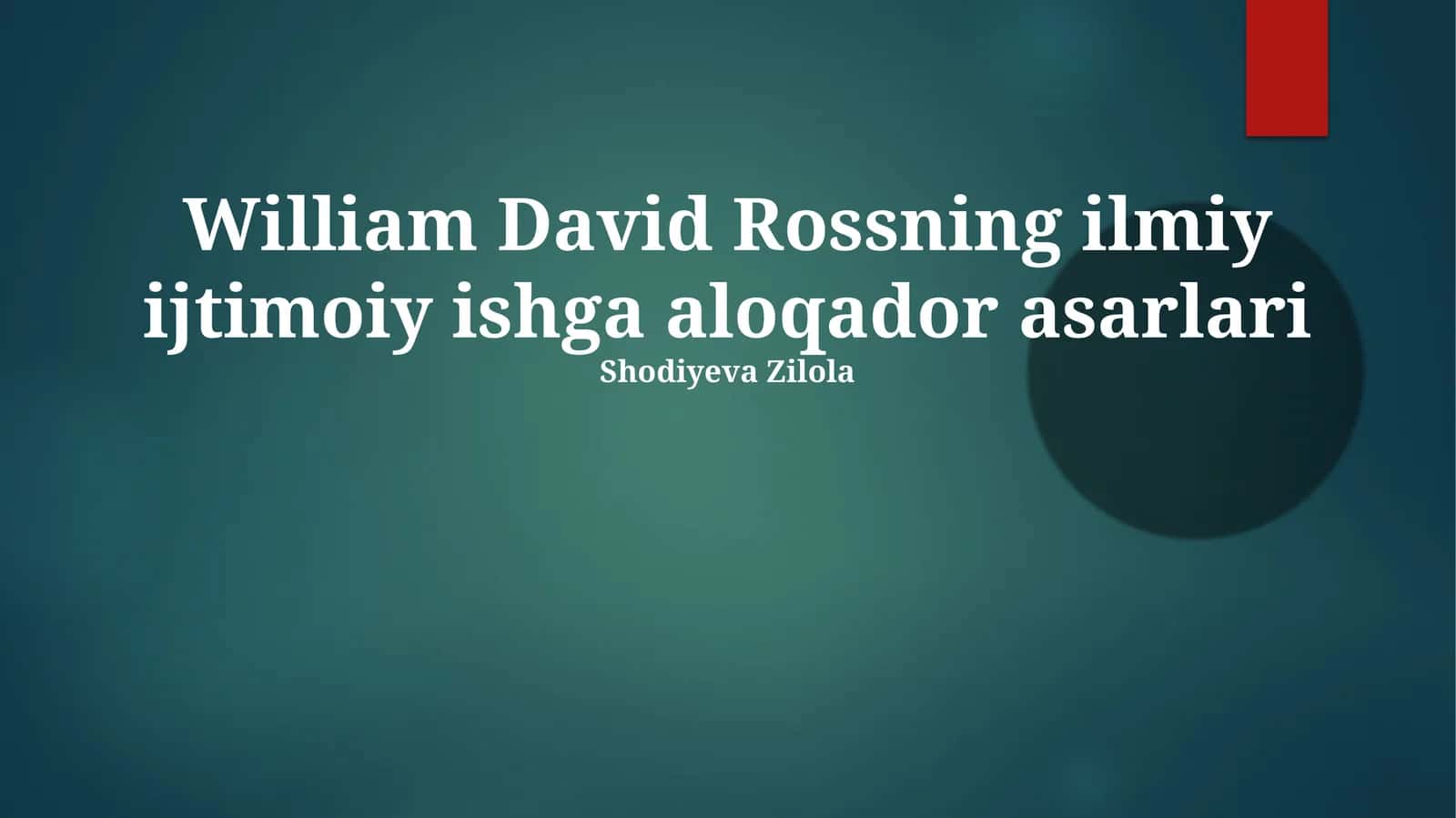 Rossning ilmiy ijtimoiy ishga aloqador asarlari