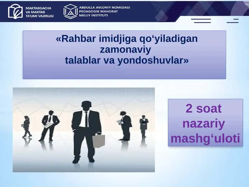 Rahbar imidjiga qo‘yiladigan zamonaviy talablar va yondoshuvlar