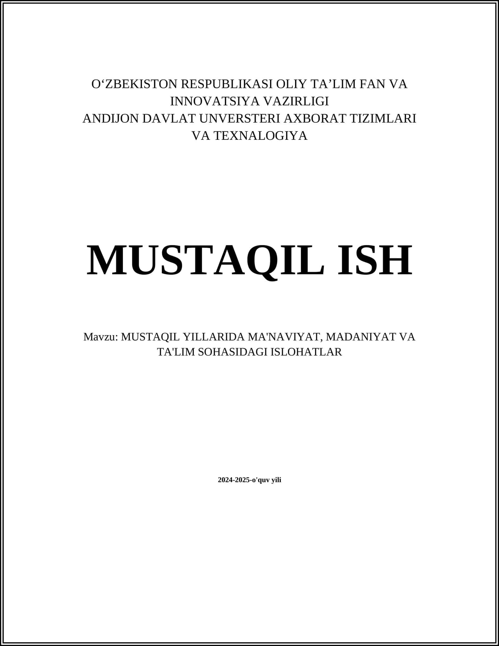 MUSTAQIL YILLARIDA MA'NAVIYAT, MADANIYAT VA TA'LIM SOHASIDAGI ISLOHATLAR