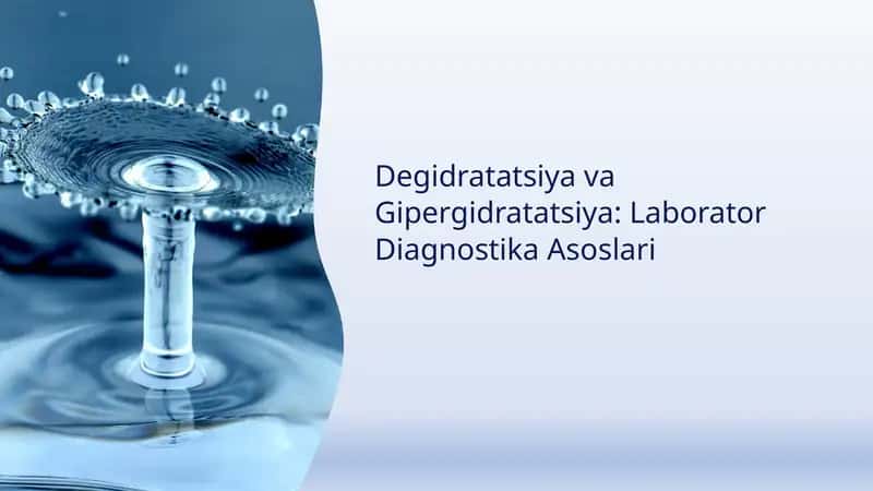 Degidratatsiya va Gipergidratatsiya: Laborator Diagnostika Asoslari