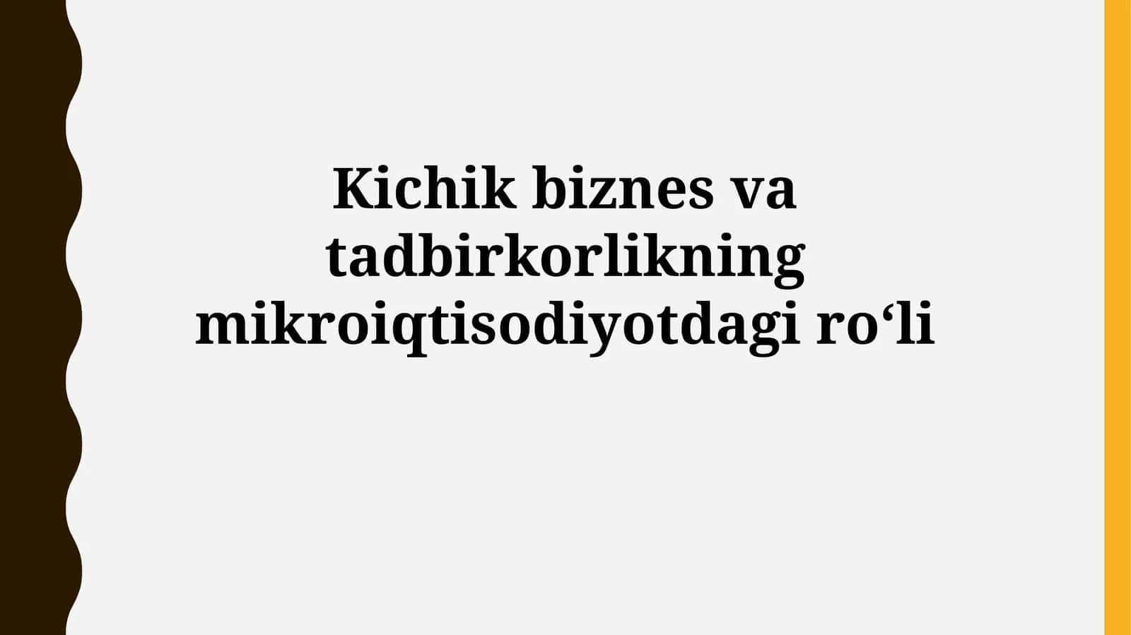 Kichik biznes va tadbirkorlikning ta'rifi