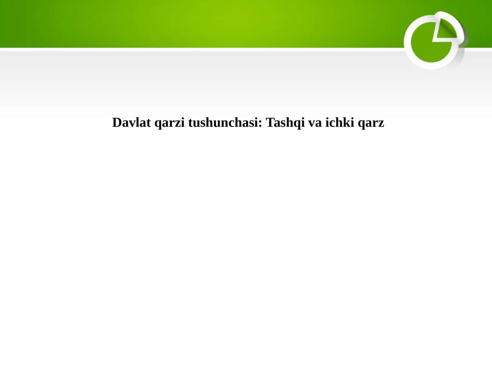 Davlat qarzi tushunchasi Tashqi va ichki qarz