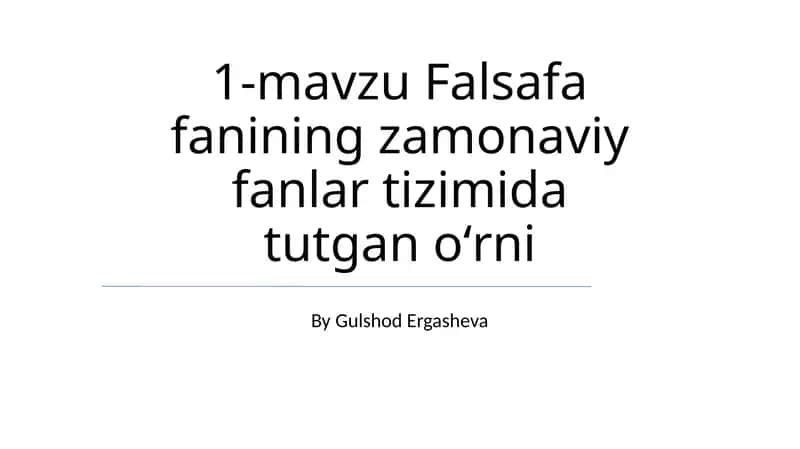Falsafa fanining zamonaviy fanlar tizimida tutgan oʻrni