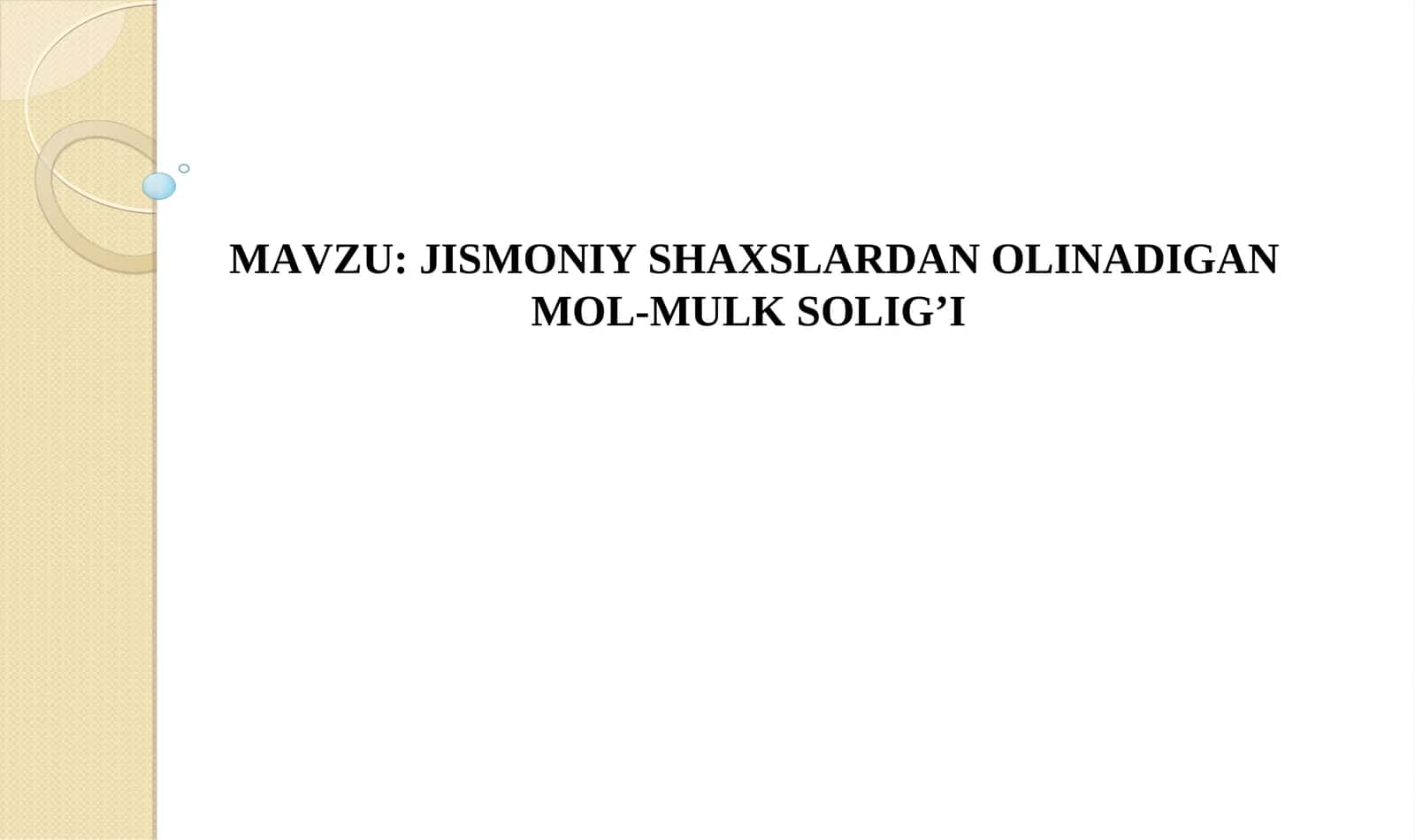 Jismoniy shaxslardan olinadigan mol-mulk solig’i