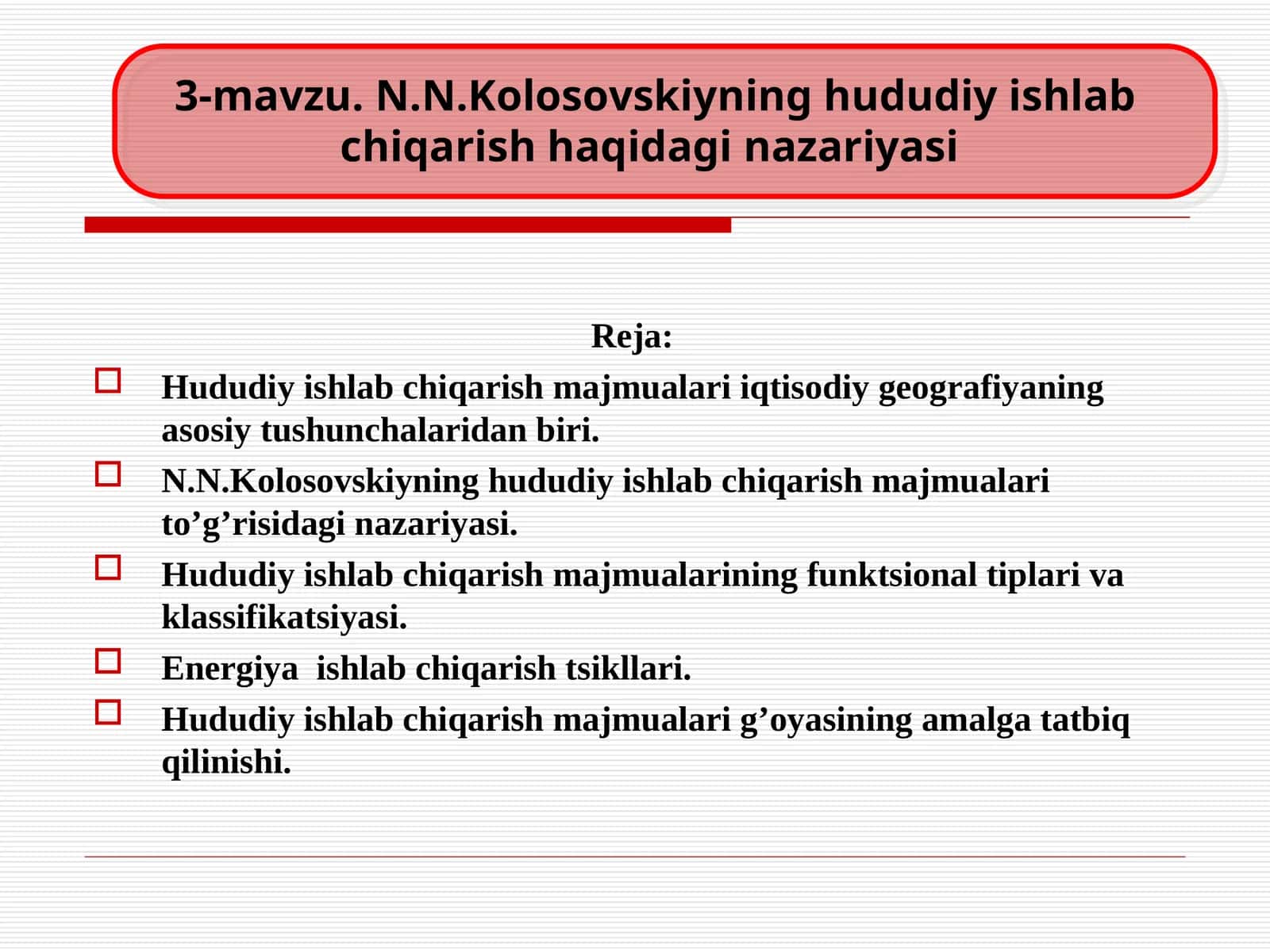 3-mavzu. N.N.Kolosovskiyning hududiy ishlab chiqarish haqidagi nazariyasi