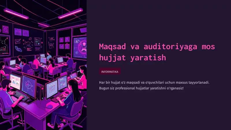 Maqsad va auditoriyaga mos hujjat yaratish