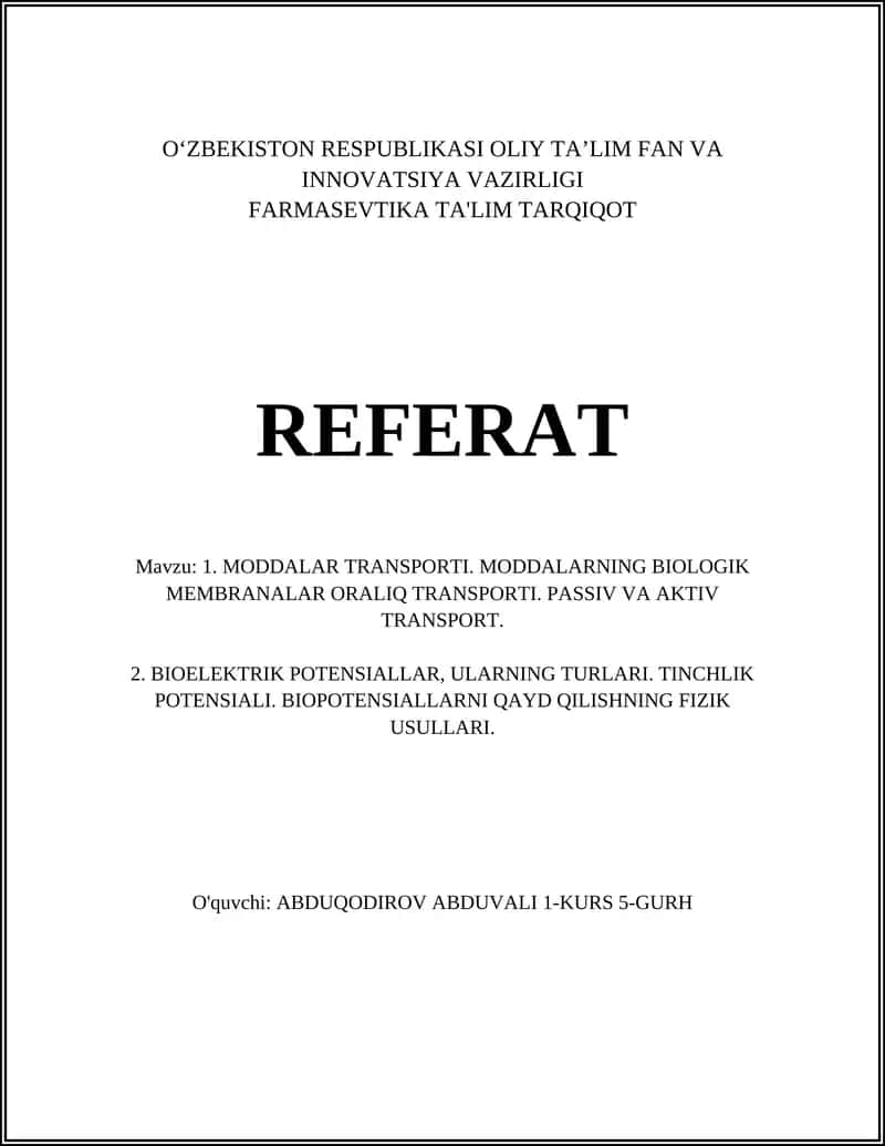 MODDALAR TRANSPORTI. MODDALARNING BIOLOGIK MEMBRANALAR ORALIQ TRANSPORTI
