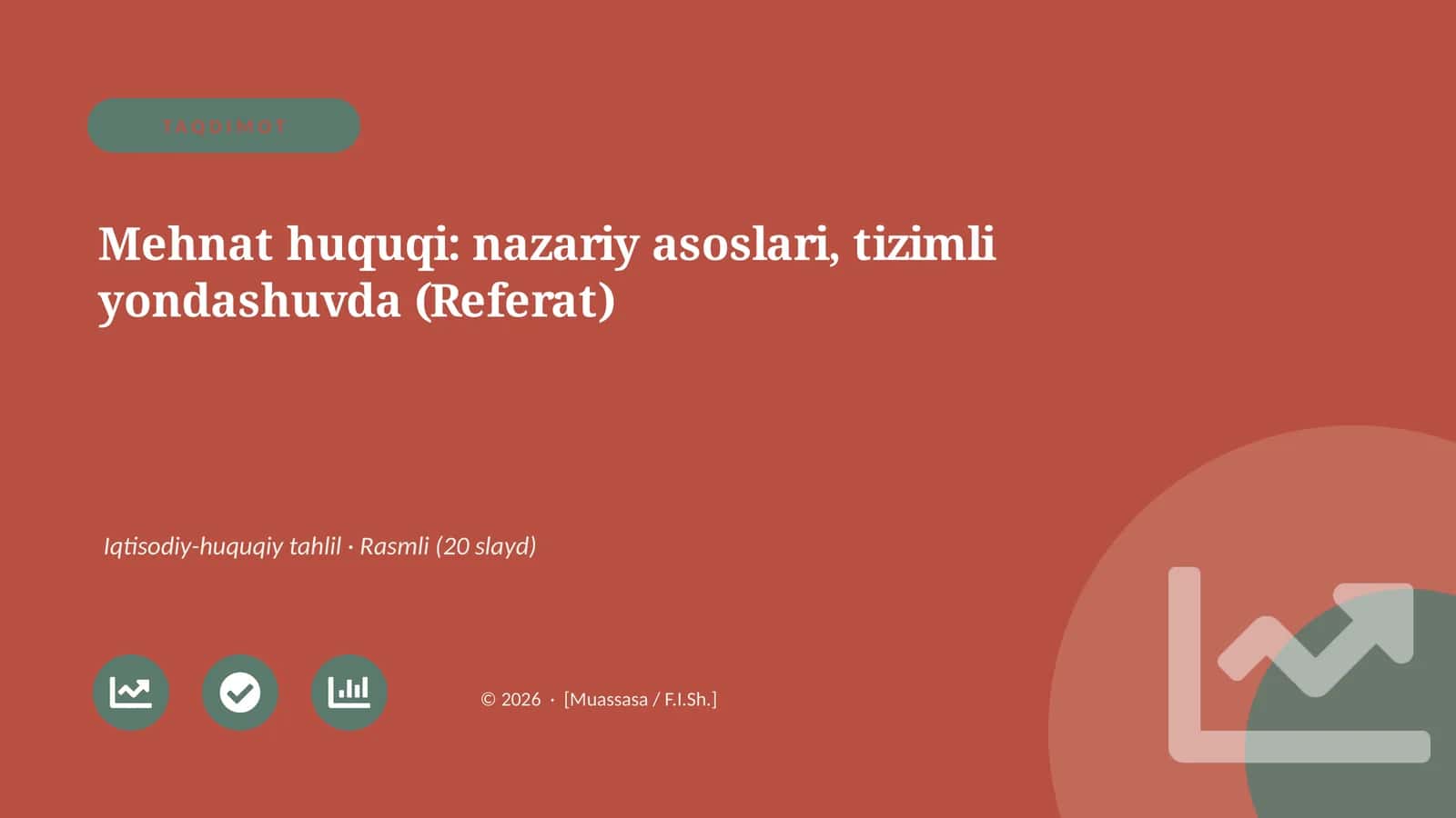 Mehnat huquqi: nazariy asoslari, tizimli yondashuvda (Referat)