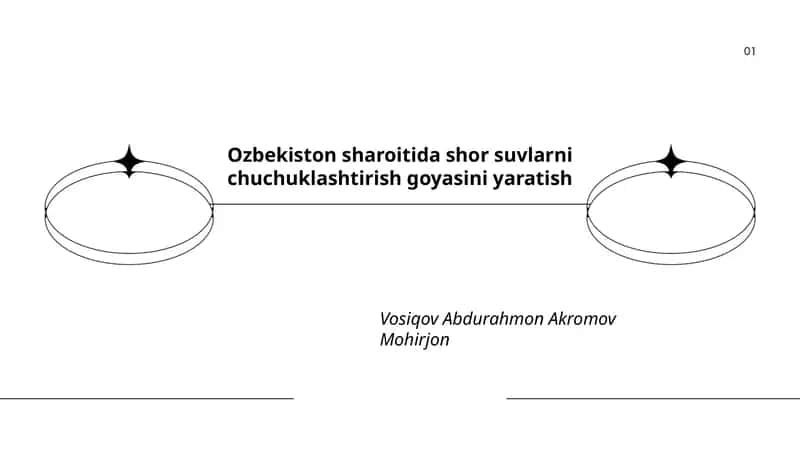 Ozbekiston sharoitida shor suvlarni chuchuklashtirish goyasini yaratish