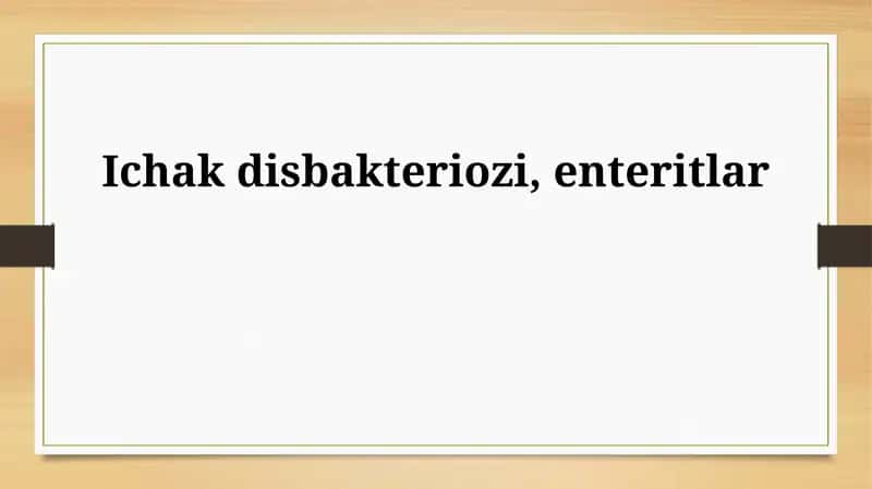 Ichak disbakteriozi, enteritlar