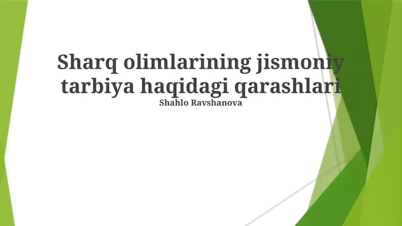Sharq olimlarining jismoniy tarbiya haqidagi qarashlari