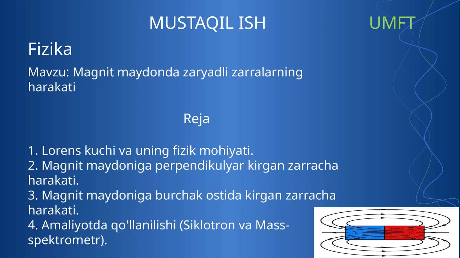 Magnit maydonda zaryadli zarralarning harakati