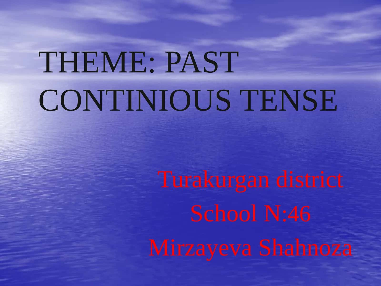 Past Continious – O'tganda Vomlizamon