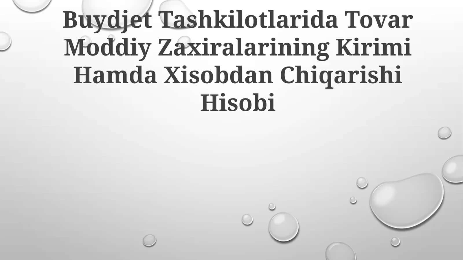Buydjet Tashkilotlarida Tovar Moddiy Zaxiralarining Kirimi Hamda Xisobdan Chiqarishi Hisobi