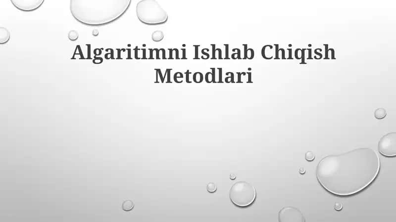 Algaritimni IshlabChiqishMetodlari