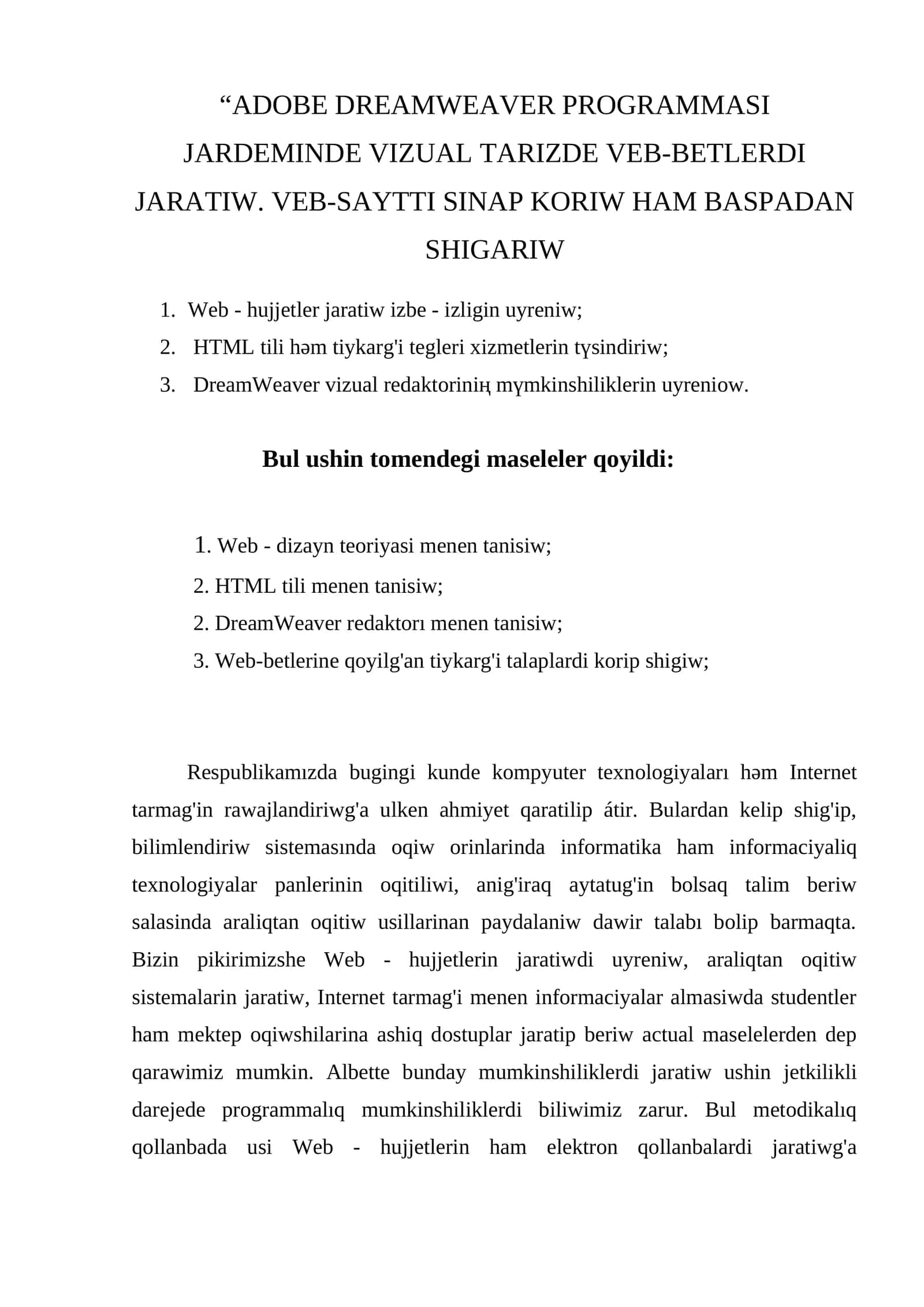 ADOBE DREAMWEAVER PROGRAMMASI JARDEMINDE VIZUAL TARIZDE VEB-BETLERDI JARATIW. VEB-SAYTTI SINAP KORIW HAM BASPADAN SHIGARIW