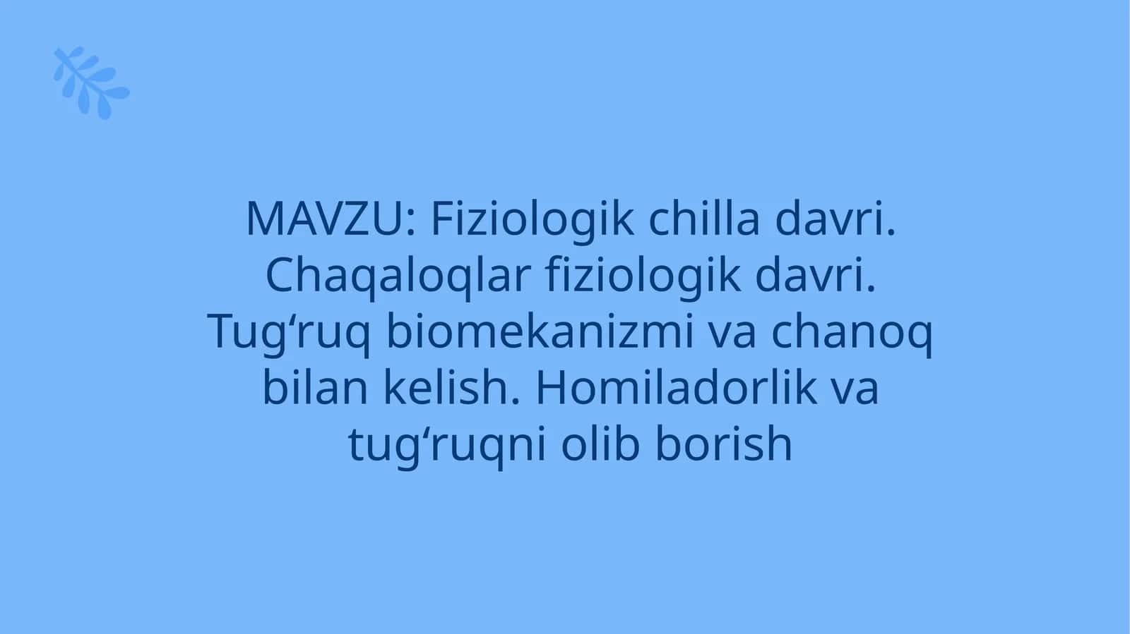 Fiziologikchilla davri va homiladorlik