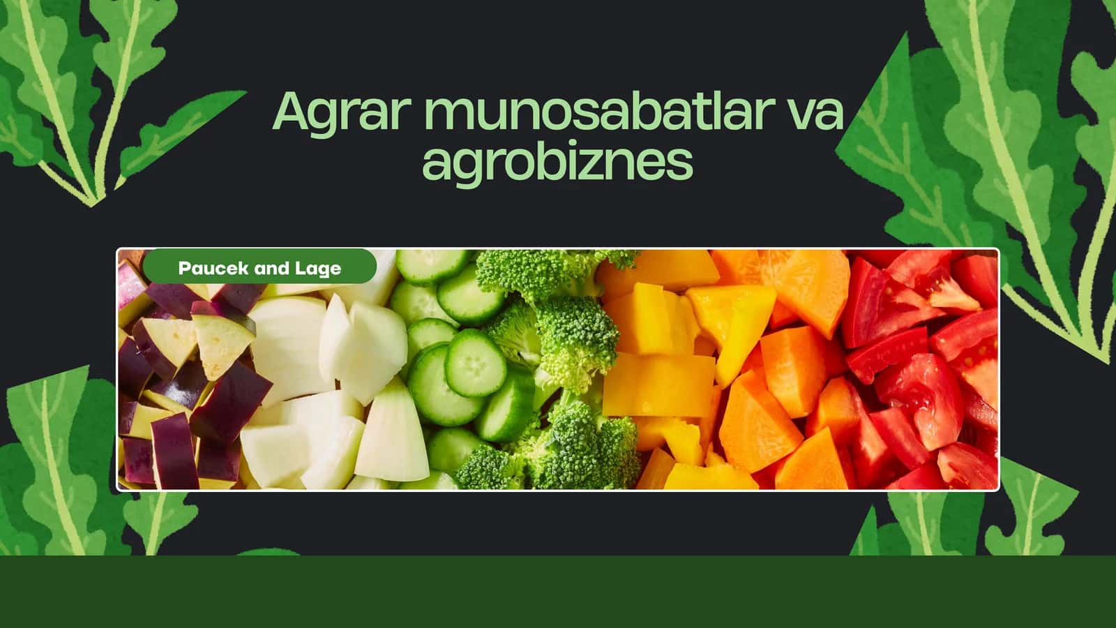 Agrar munosabatlar va agrobiznes