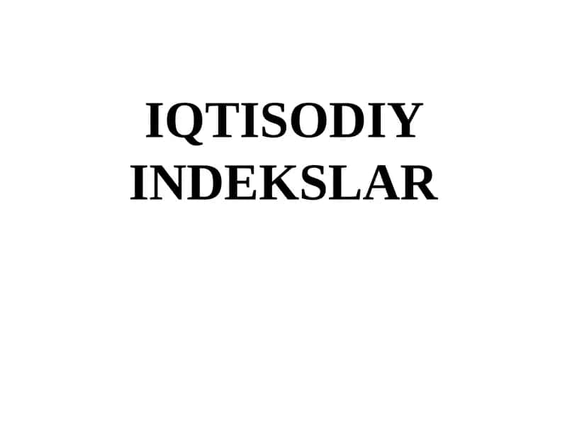 IQTISODIY INDEKSLAR