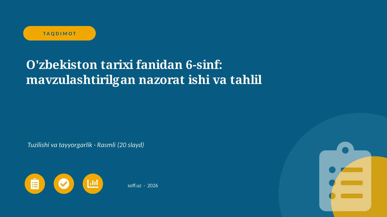 O'zbekiston tarixi fanidan 6-sinf: mavzulashtirilgan nazorat ishi va tahlil